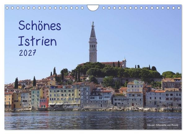 Produktbild: Sch&ouml;nes Istrien 2027 (Wandkalender 2027 DIN A4 quer), CALVENDO Monatskalender