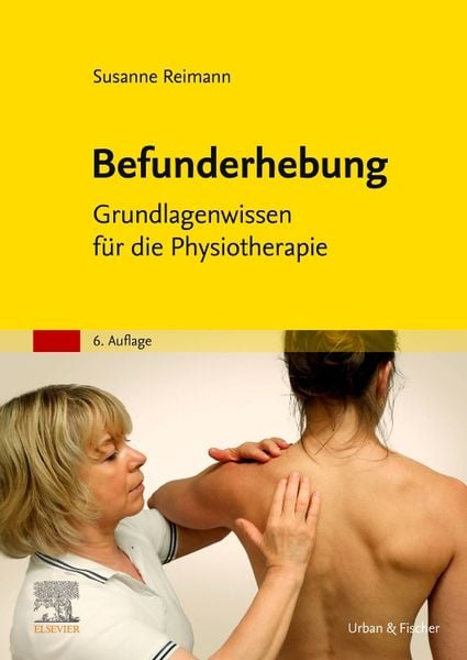 Befunderhebung, Taschenbuch von Susanne Reimann, Urban & Fischer in Elsevier, 978-3-437-45017-4