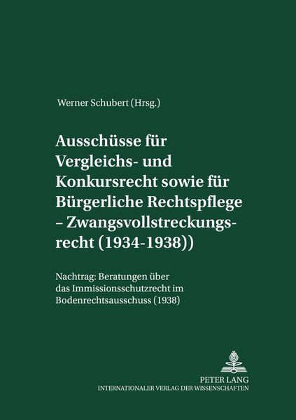 Produktbild: Aussch&uuml;sse f&uuml;r Vergleichs- und Konkursrecht sowie f&uuml;r B&uuml;rgerliche Rechtspflege &ndash; Zwangsvollstreckungsrecht (1934-1938)