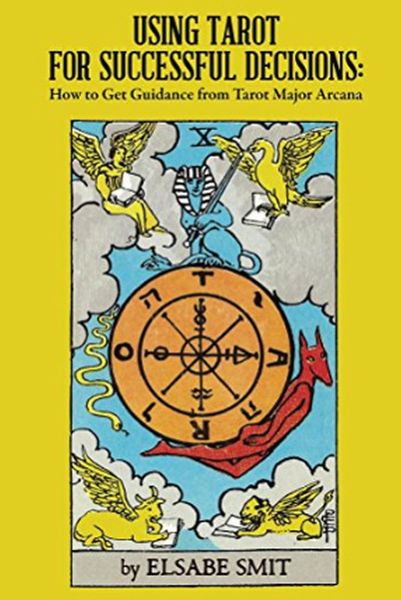 Produktbild: Using Tarot for Successful Decisions: How to Get Guidance From Tarot Major Arcana