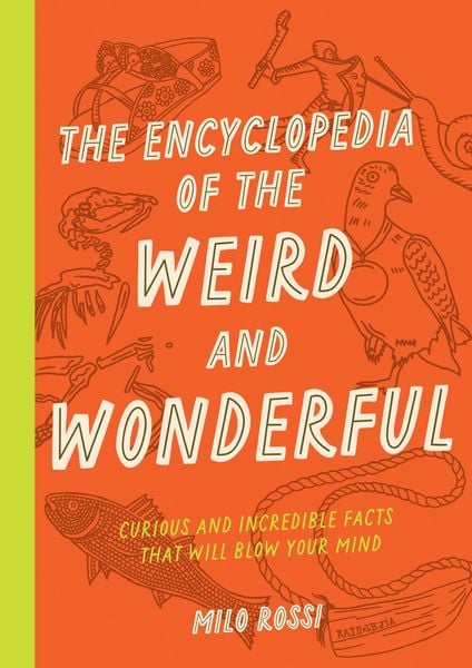 Produktbild: The Encyclopedia of the Weird and Wonderful