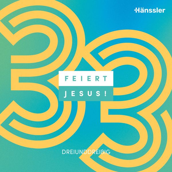Feiert Jesus! 33