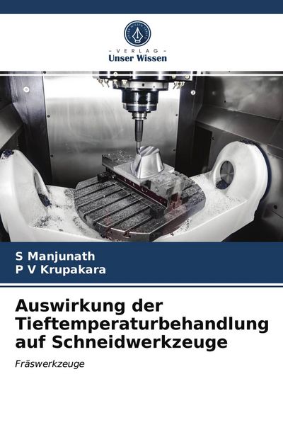 Produktbild: Auswirkung der Tieftemperaturbehandlung auf Schneidwerkzeuge