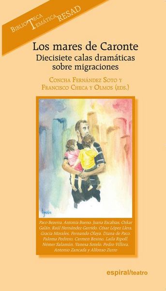 Produktbild: Los mares de Caronte : diecisiete calas dram&aacute;ticas sobre migraciones