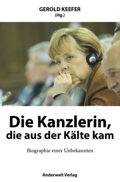Produktbild: Die Kanzlerin, die aus der Kälte kam