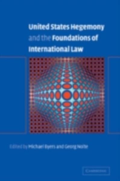 Produktbild: United States Hegemony and the Foundations of International Law