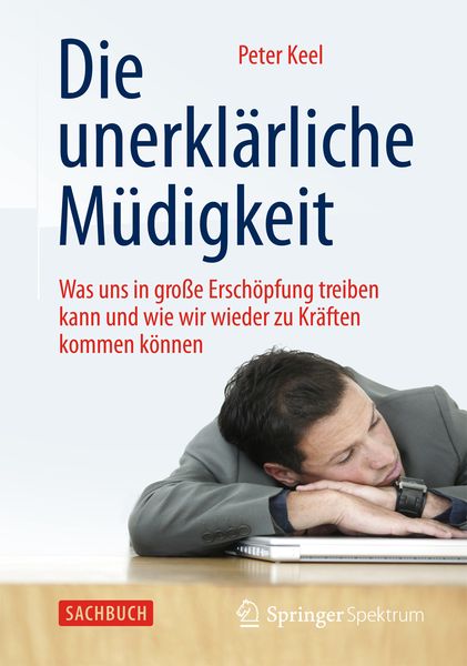 Produktbild: Die unerkl&auml;rliche M&uuml;digkeit