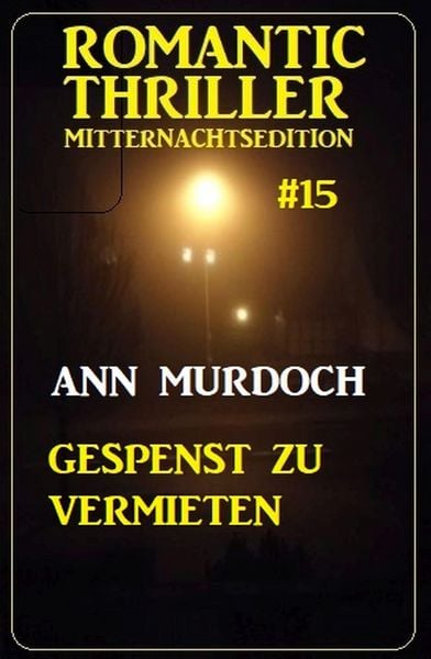 Produktbild: &iquest;Gespenst zu vermieten: Romantic Thriller Mitternachtsedition 15