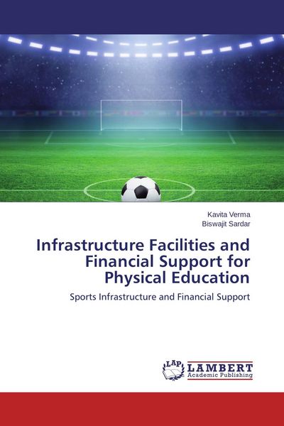 Produktbild: Infrastructure Facilities and Financial Support for Physical Education