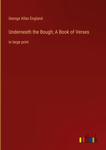 Produktbild: Underneath the Bough; A Book of Verses
