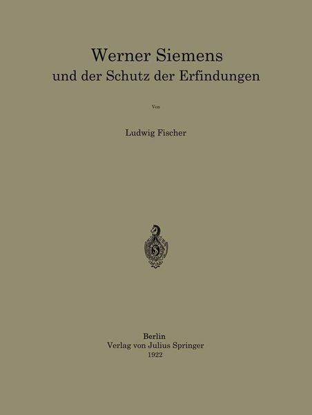 Produktbild: Werner Siemens und der Schutz der Erfindungen