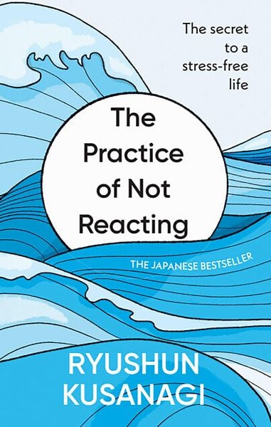 Produktbild: The Practice of Not Reacting
