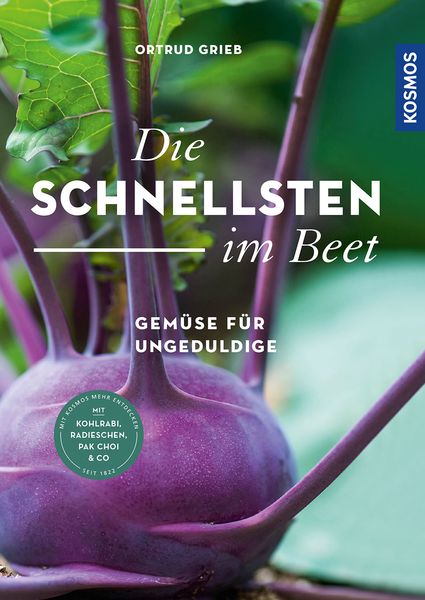 Die Schnellsten im Beet, Taschenbuch von Ortrud Grieb, Franckh-Kosmos, 2710002438739