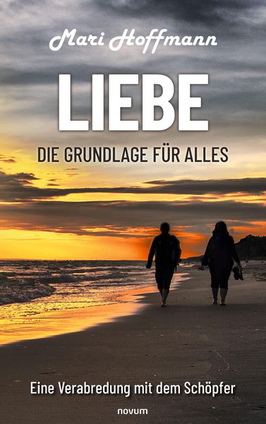 Produktbild: Liebe - die Grundlage f&uuml;r alles