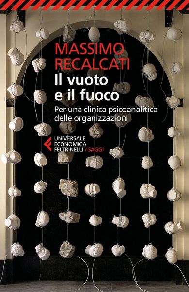 Produktbild: Il vuoto e il fuoco. Per una clinica psicoanalitica delle organizzazioni