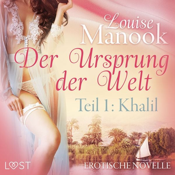 Produktbild: Der Ursprung der Welt, Teil 1: Khalil - Erotische Novelle