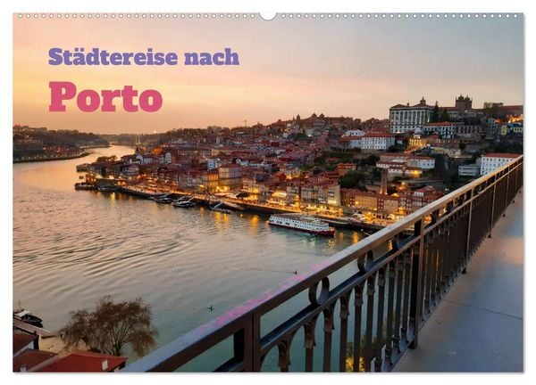 Produktbild: St&auml;dtereise nach Porto (Wandkalender 2026 DIN A2 quer), CALVENDO Monatskalender