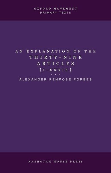 Produktbild: An Explanation of the Thirty-Nine Articles (One Volume)