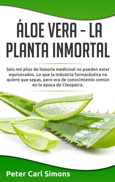 Produktbild: &Aacute;loe Vera - La Planta Inmortal