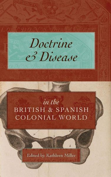 Produktbild: Doctrine and Disease in the British and Spanish Colonial World