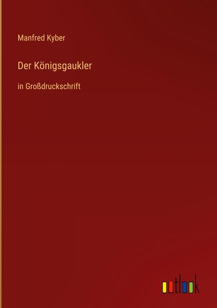 Produktbild: Der K&ouml;nigsgaukler