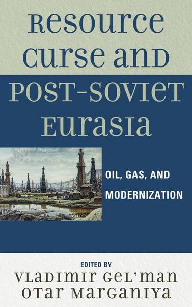 Produktbild: Resource Curse and Post-Soviet Eurasia
