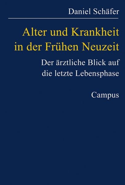Produktbild: Alter und Krankheit in der Fr&uuml;hen Neuzeit