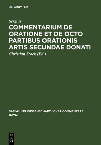 Produktbild: Commentarium de oratione et de octo partibus orationis artis secundae Donati