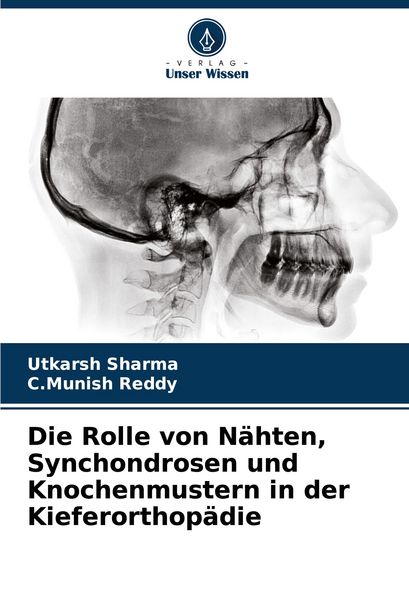 Produktbild: Die Rolle von N&auml;hten, Synchondrosen und Knochenmustern in der Kieferorthop&auml;die