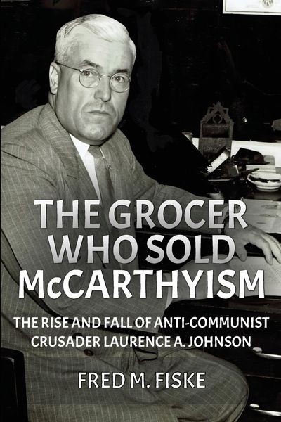 Produktbild: The Grocer Who Sold McCarthyism