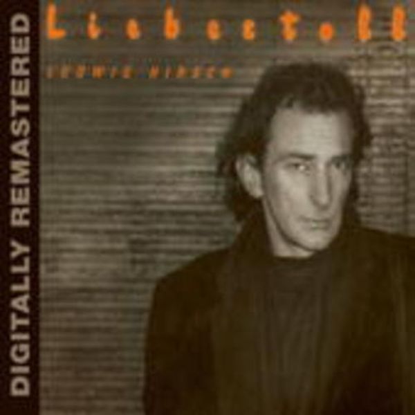 Liebestoll (digitally remastered) - Ludwig Hirsch, CD