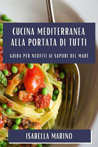Produktbild: Cucina Mediterranea alla Portata di Tutti