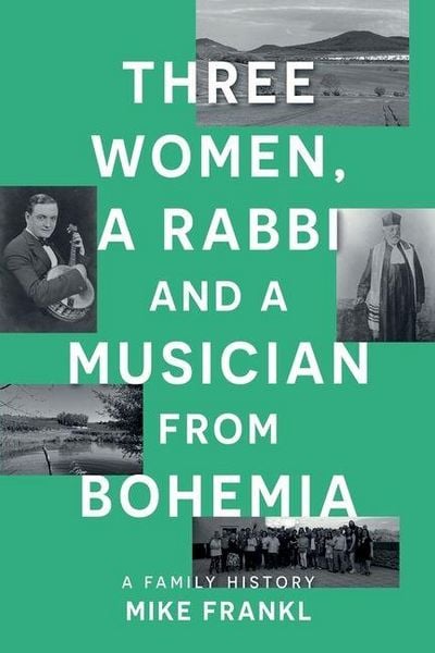Produktbild: Three Women, a Rabbi and a Musician from Bohemia
