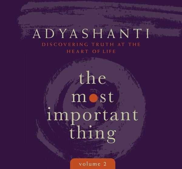 Produktbild: The Most Important Thing, Volume 2: Discovering Truth at the Heart of Life