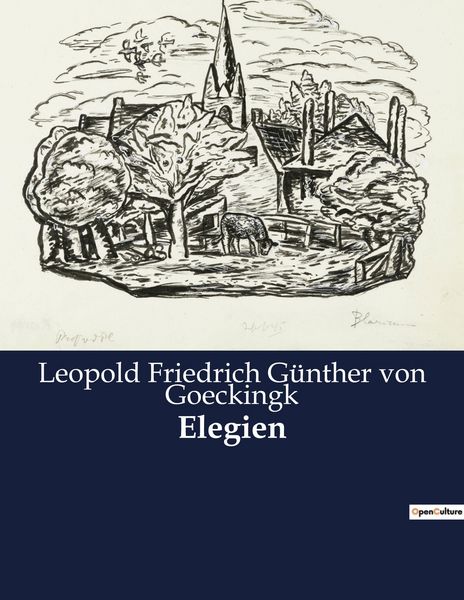 Elegien, Taschenbuch von Leopold Friedrich Günther Goeckingk, BoD - Books on Demand, 9791041900305