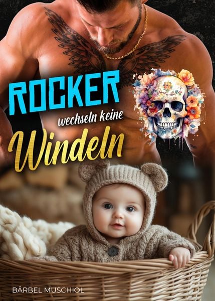 Produktbild: Rocker wechseln keine Windeln. Rocker Romance von B&auml;rbel Muschiol