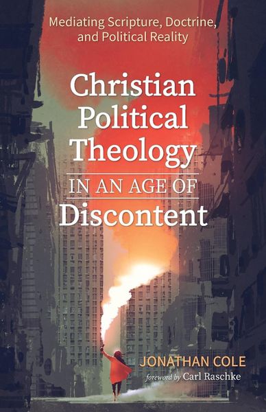 Produktbild: Christian Political Theology in an Age of Discontent