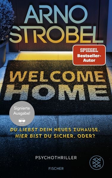 Produktbild: Welcome Home – Du liebst dein neues Zuhause. Hier bist du sicher. Oder? (Signierte Ausgabe)
