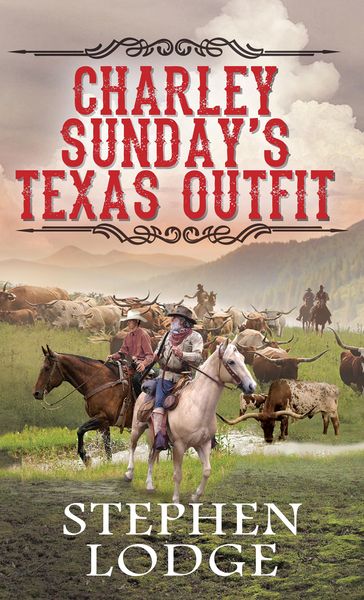 Produktbild: Charley Sunday's Texas Outfit