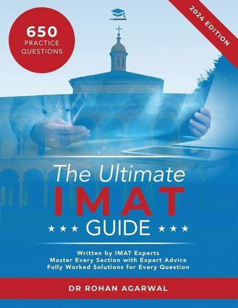 The Ultimate IMAT Guide, Taschenbuch von Rohan Agarwal, UniAdmissions, 978-1-915091-01-7