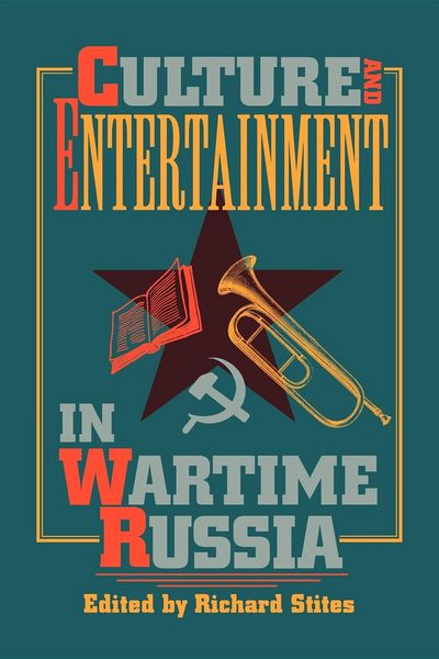 Produktbild: Culture and Entertainment in Wartime Russia