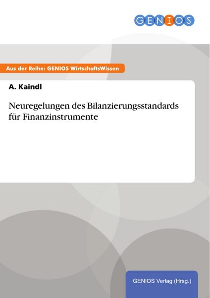 Produktbild: Neuregelungen des Bilanzierungsstandards f&uuml;r Finanzinstrumente