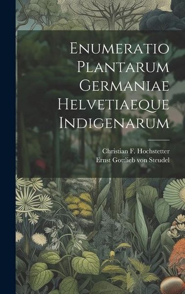 Produktbild: Enumeratio Plantarum Germaniae Helvetiaeque Indigenarum