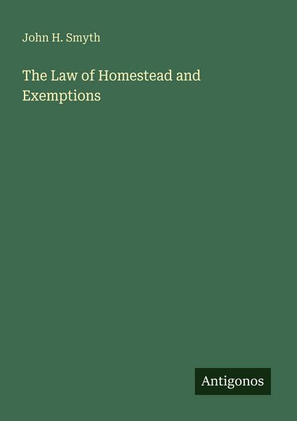 Produktbild: The Law of Homestead and Exemptions