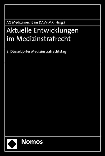 Produktbild: Aktuelle Entwicklungen im Medizinstrafrecht