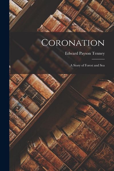 Produktbild: Coronation: A Story of Forest and Sea