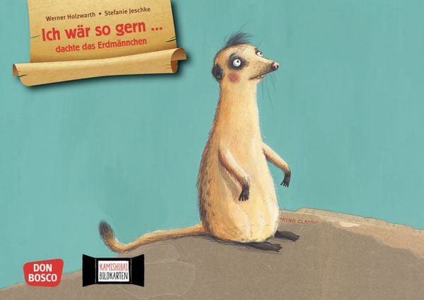 Produktbild: Ich w&auml;r so gern ... dachte das Erdm&auml;nnchen. Kamishibai Bildkartenset