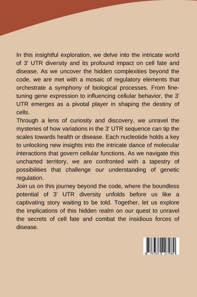 Produktbild: Beyond the Code: How 3' UTR Diversity Shapes Cell Fate and Disease
