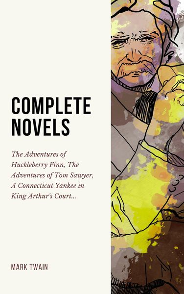 Produktbild: Mark Twain. The Complete Novels