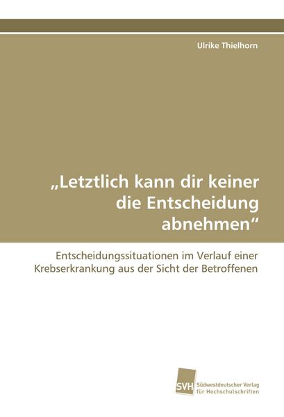 Produktbild: "Letztlich kann dir keiner die Entscheidung abnehmen"